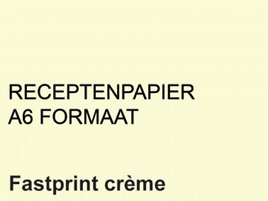 Receptpapier Fastprint A6 80gr Creme, Printpapier voor Recepten